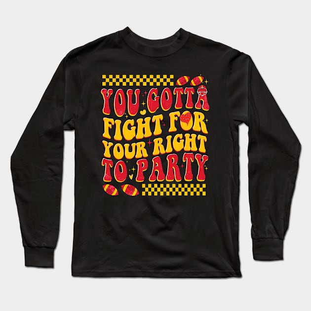 You Gotta Fight for your Right to Party Long Sleeve T-Shirt by aminaqabli